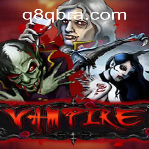 Exploring the Allure of 'Vampire' on Q8Q.COM: The Premier Online Slots Platform in Brazil